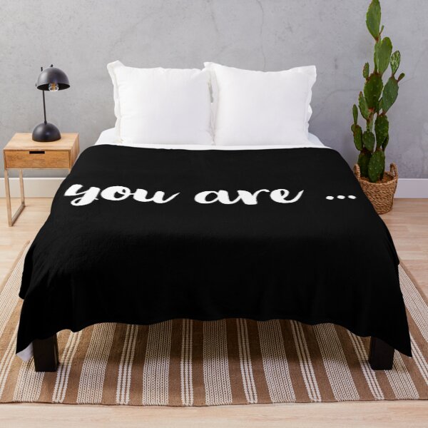 Item preview, You are ... designed and sold by Laura-stbr.