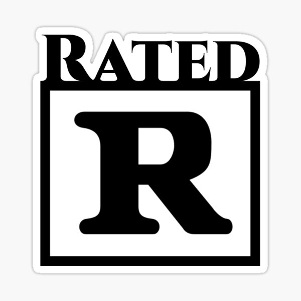 Rated R Restricted Funny Logo Television Movies & Sarcastic 