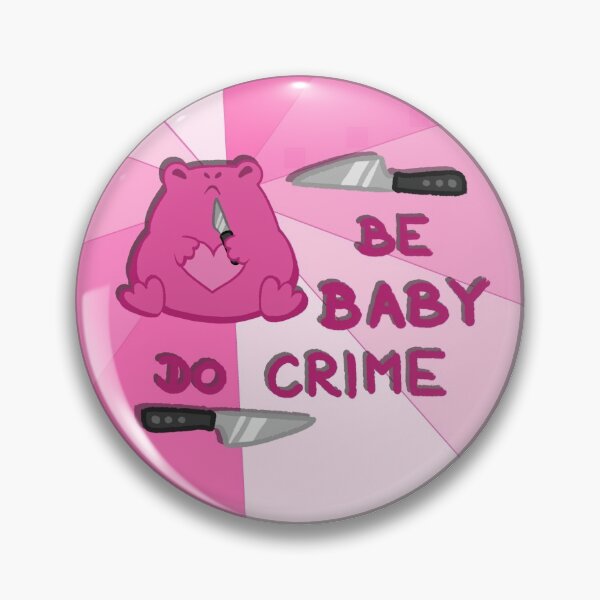 Artikelvorschau, Be Baby Do Crime (pink) entworfen und verkauft von angryfroggie.