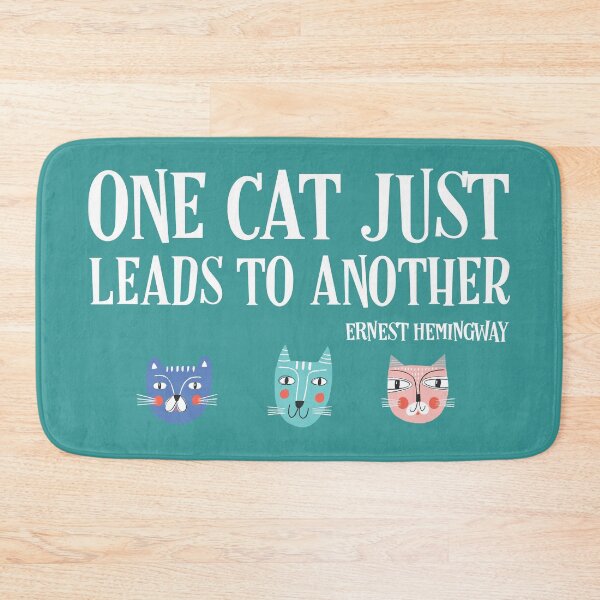 Item preview, One cat just leads to another - Ernest Hemingway quote (white text) designed and sold by Ofeefee.