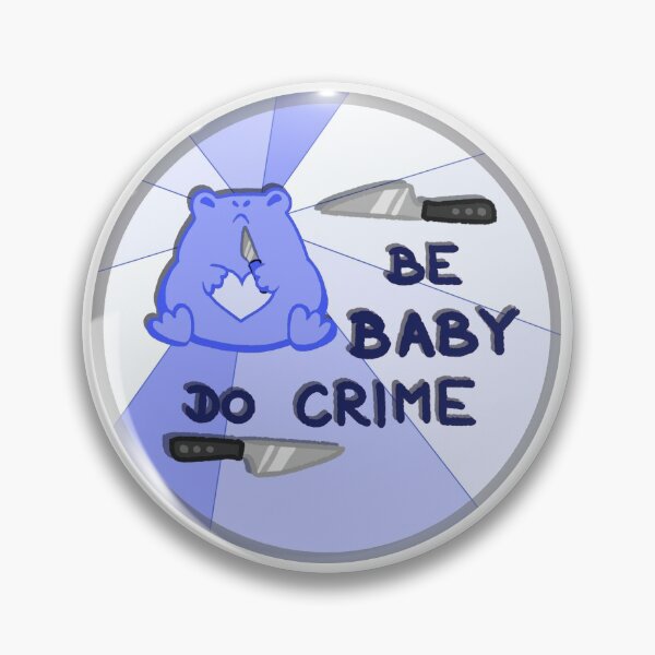 Artikelvorschau, Be Baby Do Crime (blau) entworfen und verkauft von angryfroggie.