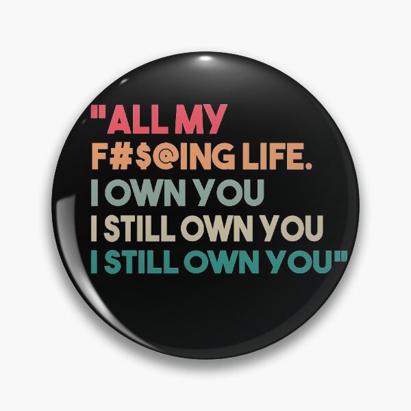 Item preview, I Still Own You designed and sold by MyStyleStore4.