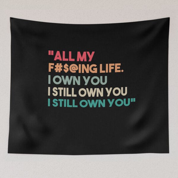 Item preview, I Still Own You designed and sold by MyStyleStore4.