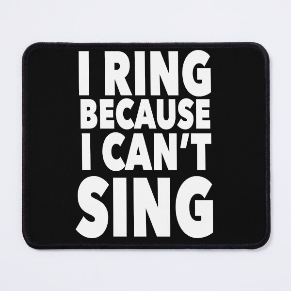 Item preview, I Ring Because I Can't Sing - Funny Handbell Choir Joke designed and sold by NadyaCC.