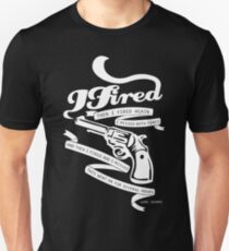 I Fired and I Missed - White Unisex T-Shirt