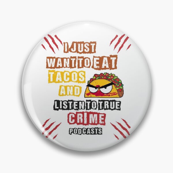 Item preview, Eat Tacos and Listen to True Crime designed and sold by Dunncredible.