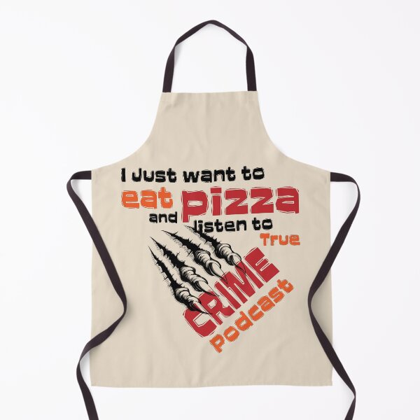 Item preview, Eat Pizza and Listen to True Crime Podcasts designed and sold by Dunncredible.