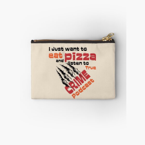 Item preview, Eat Pizza and Listen to True Crime Podcasts designed and sold by Dunncredible.