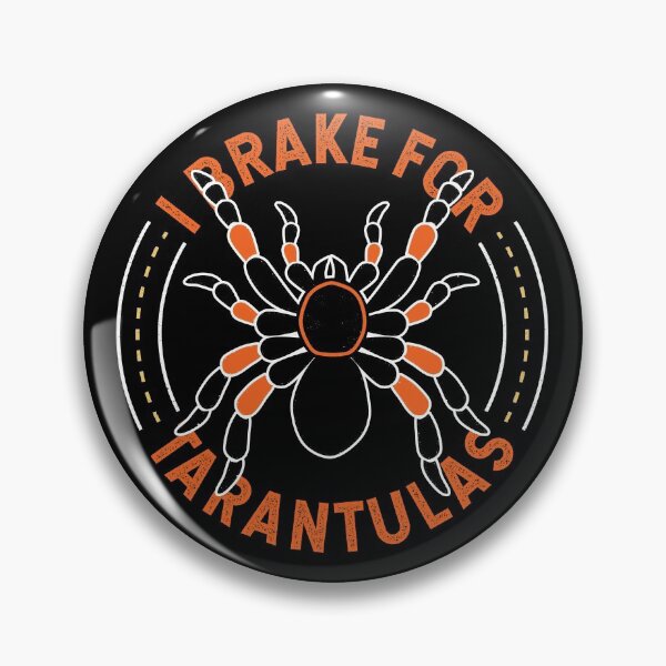 Item preview, Funny Tarantula Arachnid I Brake for Tarantulas designed and sold by TKsTees.