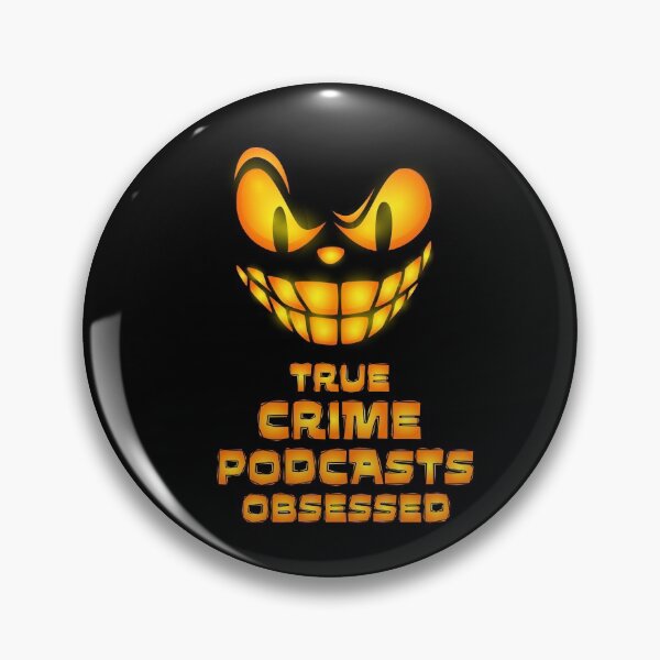 Item preview, True Crime Podcast Obsessed designed and sold by Dunncredible.