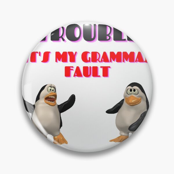 Item preview, IF WE GET IN TROUBLE ITS MY GRAMMAS FAULT designed and sold by forgodandcountr.