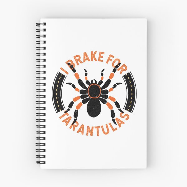 Item preview, Funny Tarantula Arachnid I Brake for Tarantulas designed and sold by TKsTees.