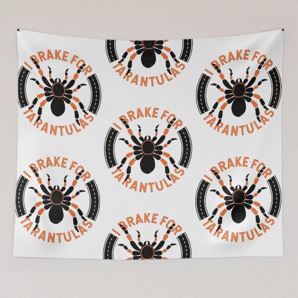 Item preview, Funny Tarantula Arachnid I Brake for Tarantulas designed and sold by TKsTees.