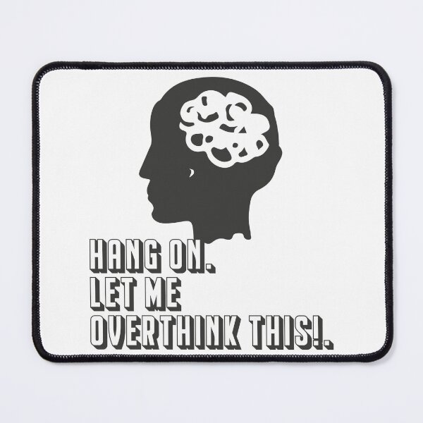 Item preview, Hang On Let Me Overthink This designed and sold by bahicharafe.