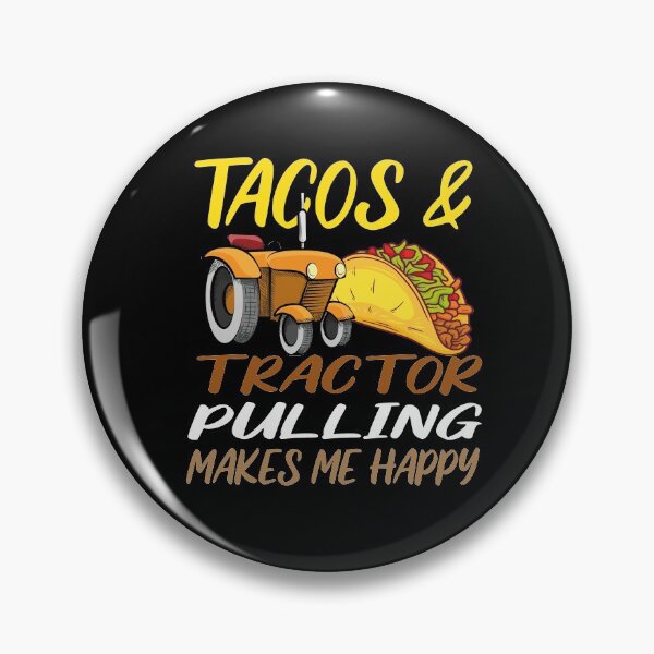 Item preview, Tacos And Tractor Pulling makes me happy Power Mexican Food Tract , TACOS LOVERS FOODIES GIFT IDEA  designed and sold by justbejoker.