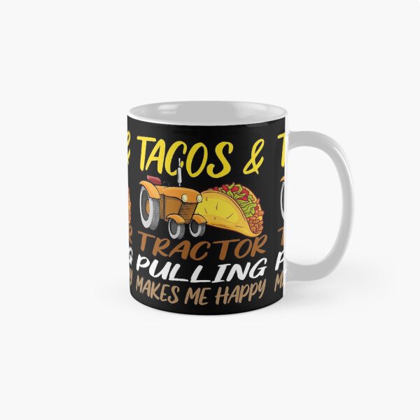 Item preview, Tacos And Tractor Pulling makes me happy Power Mexican Food Tract , TACOS LOVERS FOODIES GIFT IDEA  designed and sold by justbejoker.