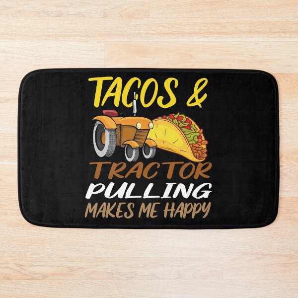 Item preview, Tacos And Tractor Pulling makes me happy Power Mexican Food Tract , TACOS LOVERS FOODIES GIFT IDEA  designed and sold by justbejoker.