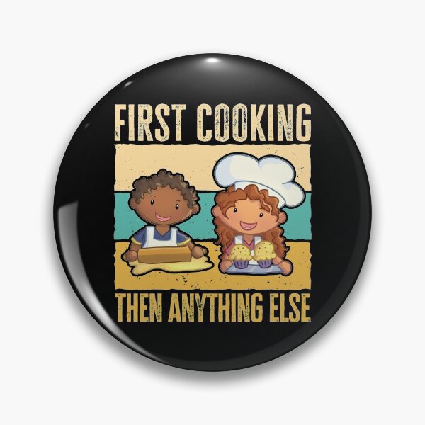 Item preview, First Cooking Then Anything Else. Funny Chefs Adults and Kids designed and sold by AS-Shirts.