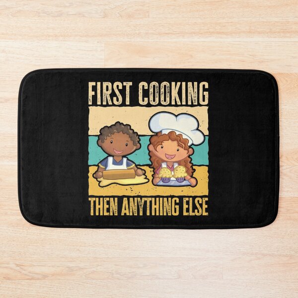 Item preview, First Cooking Then Anything Else. Funny Chefs Adults and Kids designed and sold by AS-Shirts.