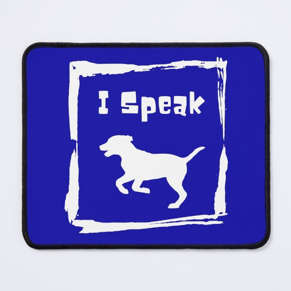 Item preview, I Speak Dog designed and sold by artistoutfitter.