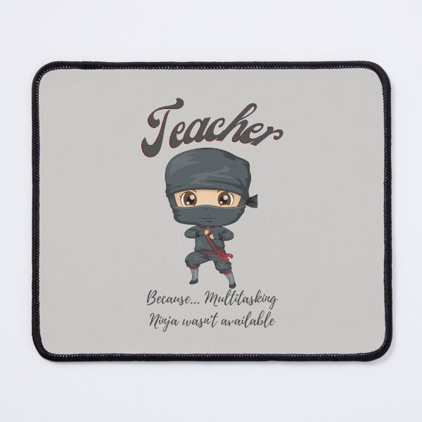Item preview, Teacher - Multitasking Ninja designed and sold by Little Foot Farm Merch Shop.