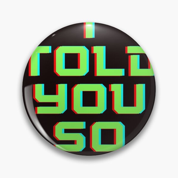 Item preview, I TOLD YOU SO designed and sold by forgodandcountr.