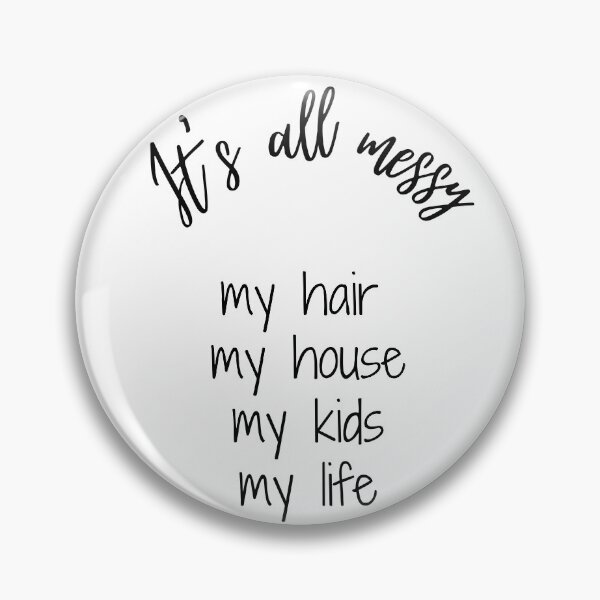 Item preview, It's all messy designed and sold by 2ModernHippies.