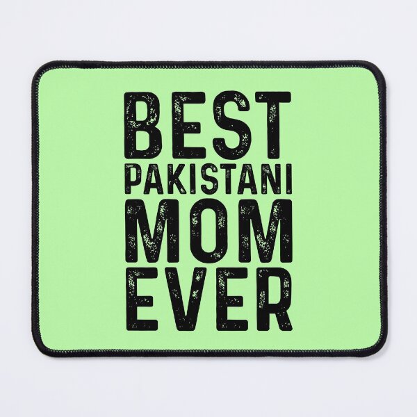 Item preview, Best Pakistani Mom Ever designed and sold by kamrankhan.