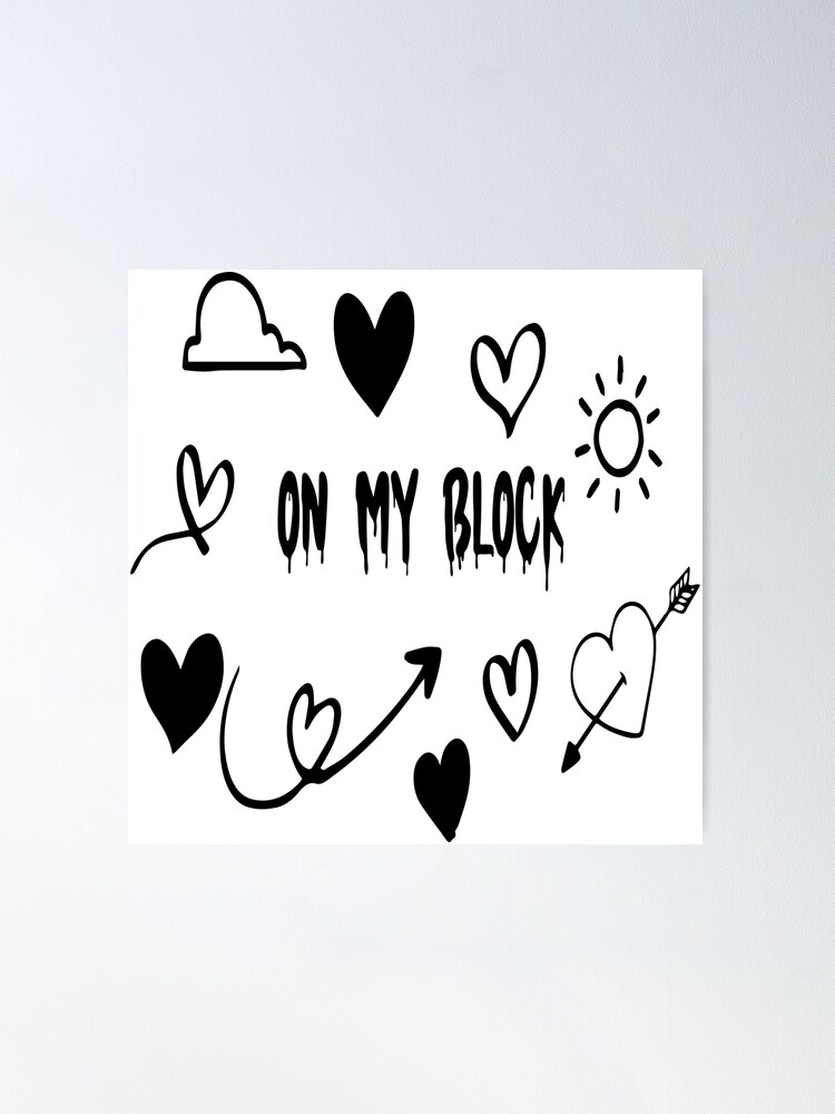 On my block Poster for Sale by vyascreations