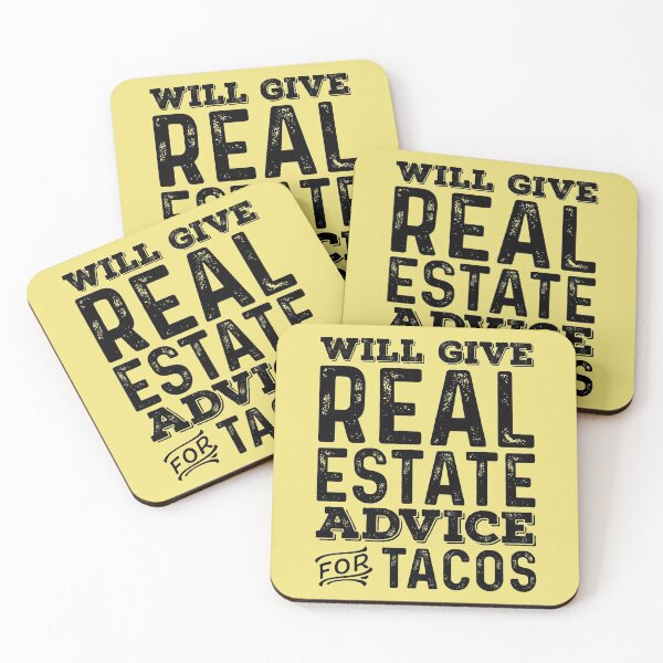 Item preview, Will Give Real Estate Advice For Tacos designed and sold by kamrankhan.