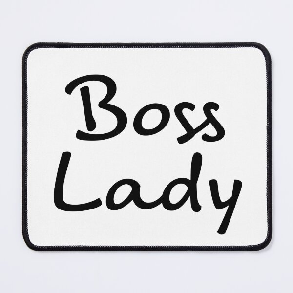 Item preview, Boss Lady designed and sold by JulesNelly.