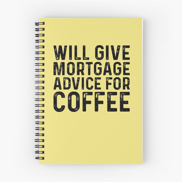 Item preview, Will Give Mortgage Advice For Coffee designed and sold by kamrankhan.