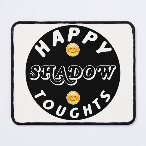 Item preview, Happy Shadow Thoughts funny quote designed and sold by Mr Wolf.