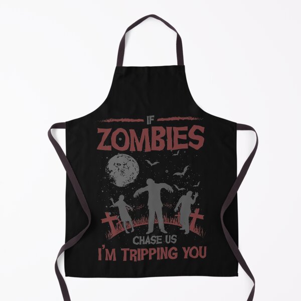 Item preview, If Zombies Chase us I'm tripping you designed and sold by eiwo87.