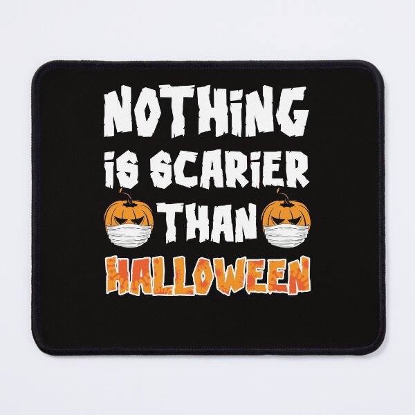 Item preview, Nothing is scarier than Halloween designed and sold by eiwo87.