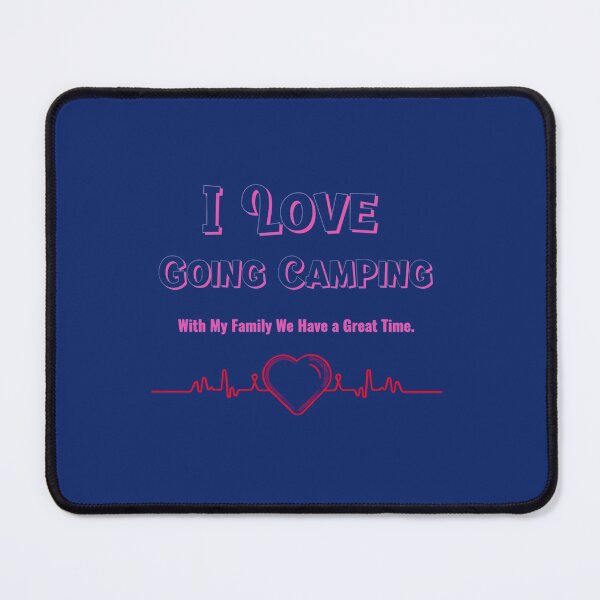 Item preview, I Love Going Camping With My Family..    designed and sold by LUCIE-MARVEN.