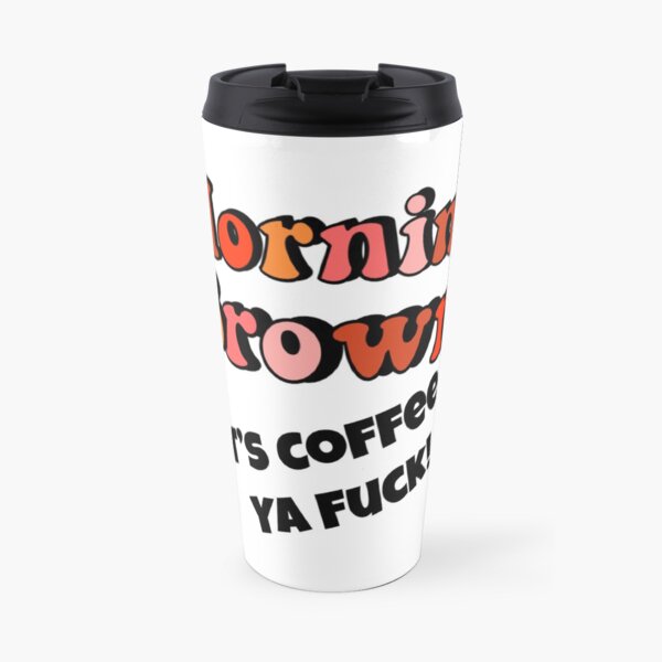 Morning Brown Aunty Donna Fitted Travel Mug