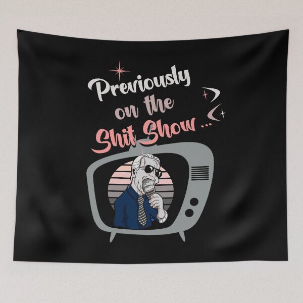 Item preview, Previously on the Shit Show! Funny Anti Joe Biden retro style 50s TV design!  designed and sold by HROC.