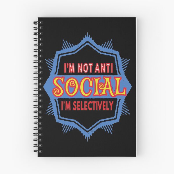 Item preview, I'm Not Anti Social I'm Selectively Social designed and sold by FridPix.