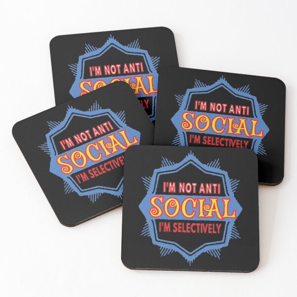 Item preview, I'm Not Anti Social I'm Selectively Social designed and sold by FridPix.