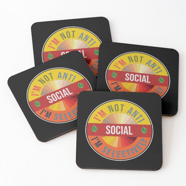Item preview, I'm Not Anti Social I'm Selectively Social designed and sold by FridPix.