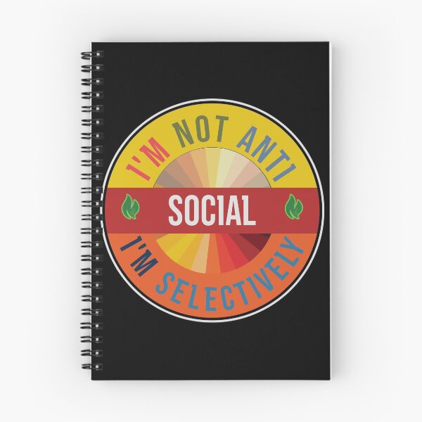 Item preview, I'm Not Anti Social I'm Selectively Social designed and sold by FridPix.