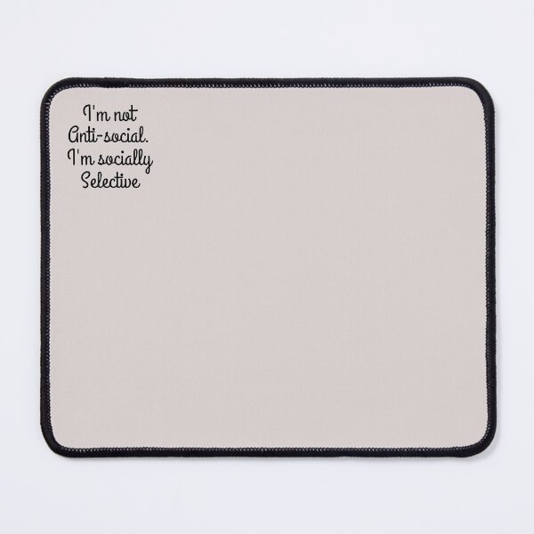 Item preview,  I am not antisocial I am socially selective designed and sold by ni3ma.