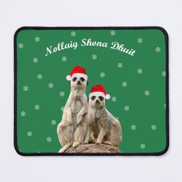 Item preview, Nollaig Shona Dhuit Meerkats designed and sold by quentinjlang.
