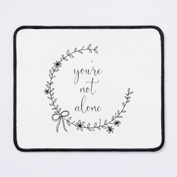 Item preview, You’re not alone designed and sold by Handdrawnbyzoe.