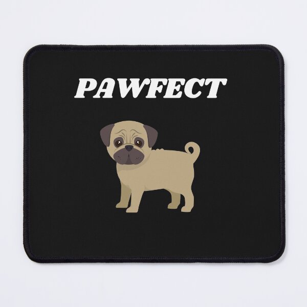 Item preview, PAWFECT PUG DOG ,BLACK AND TAN designed and sold by DoloresAlaire.