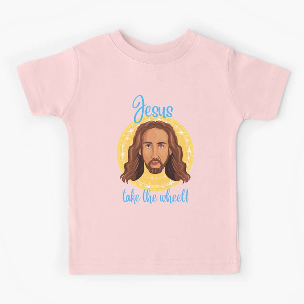 Jesus Take The Wheel Kids T Shirt Jesus Take The Wheel Kids T Shirt