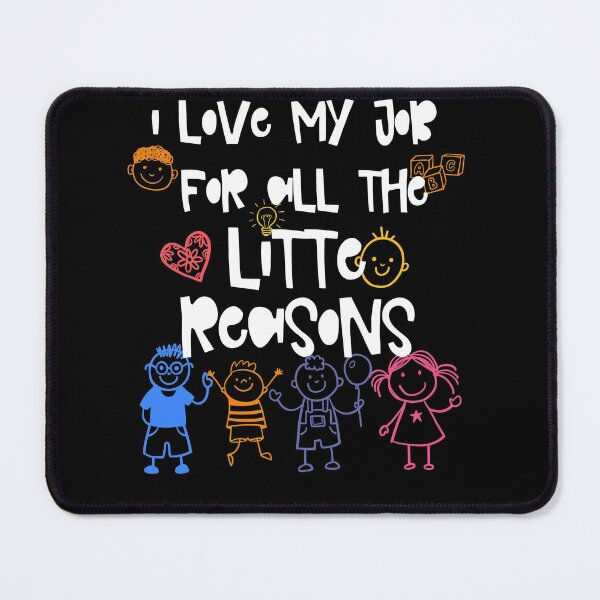 Item preview, I Love My job For All The Little Reasons Daycare designed and sold by SwankyFine.