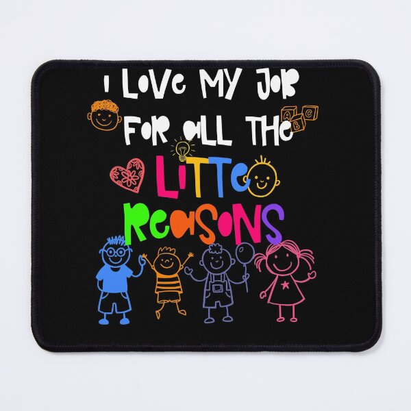 Item preview, I Love My job For All The Little Reasons Daycare designed and sold by SwankyFine.