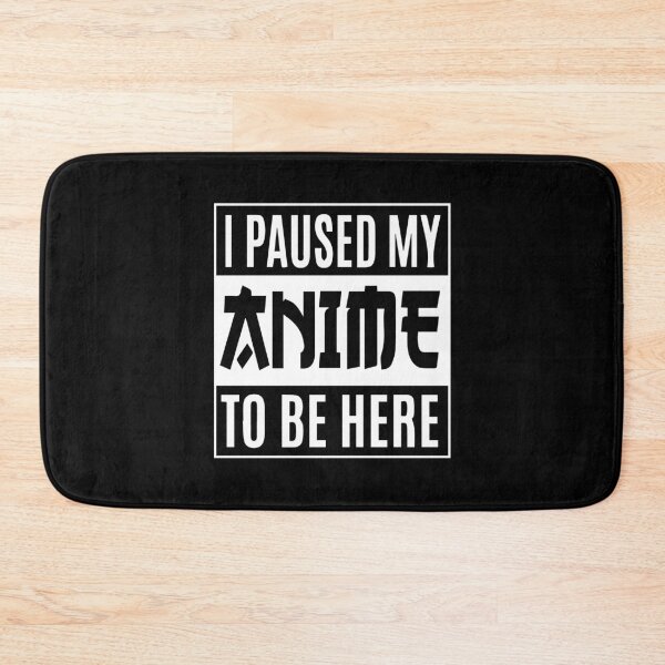 Item preview, Funny Japanese Anime Gym Quote I Paused My Anime To Be Here designed and sold by thecooltable.
